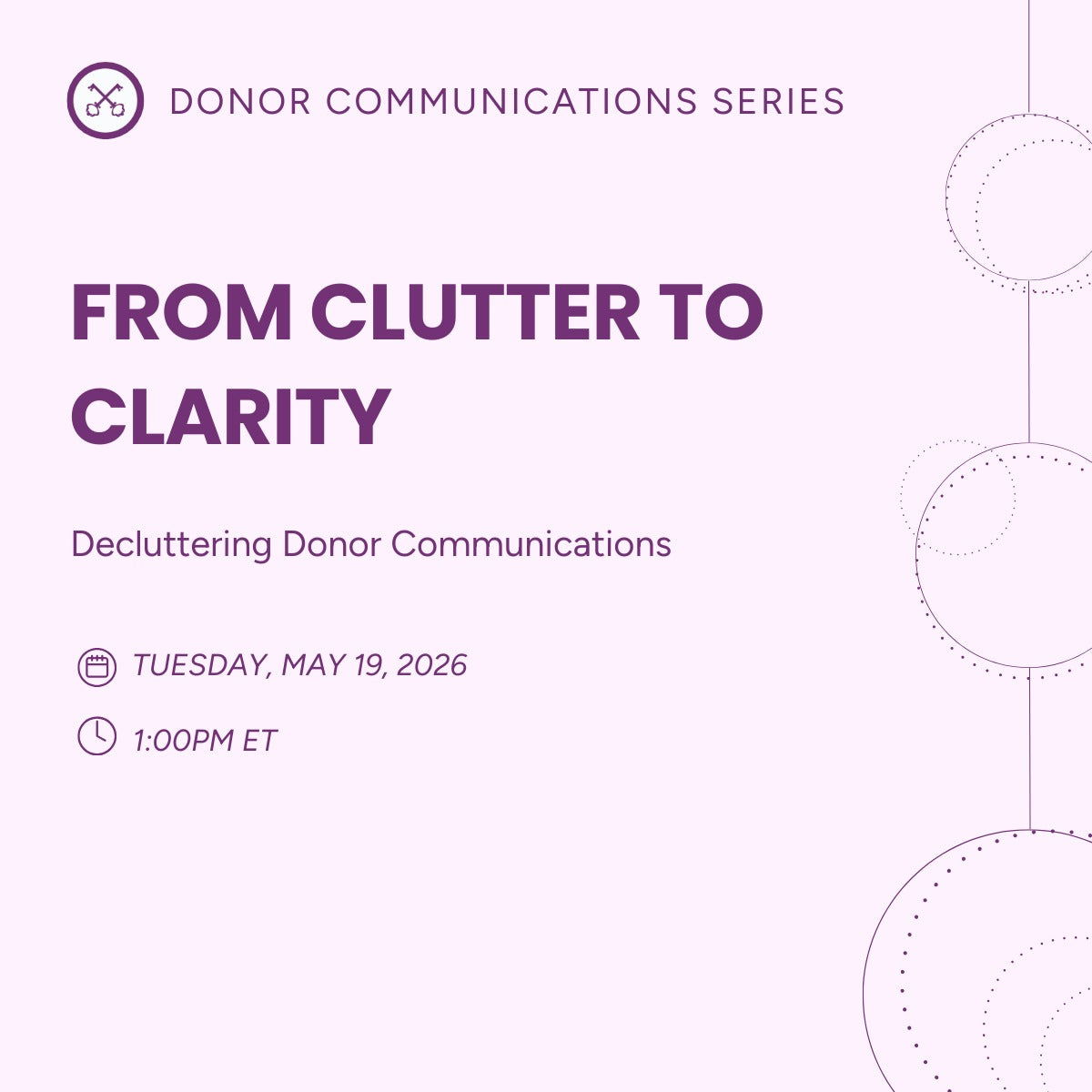 From Clutter to Clarity: Decluttering Donor Communications