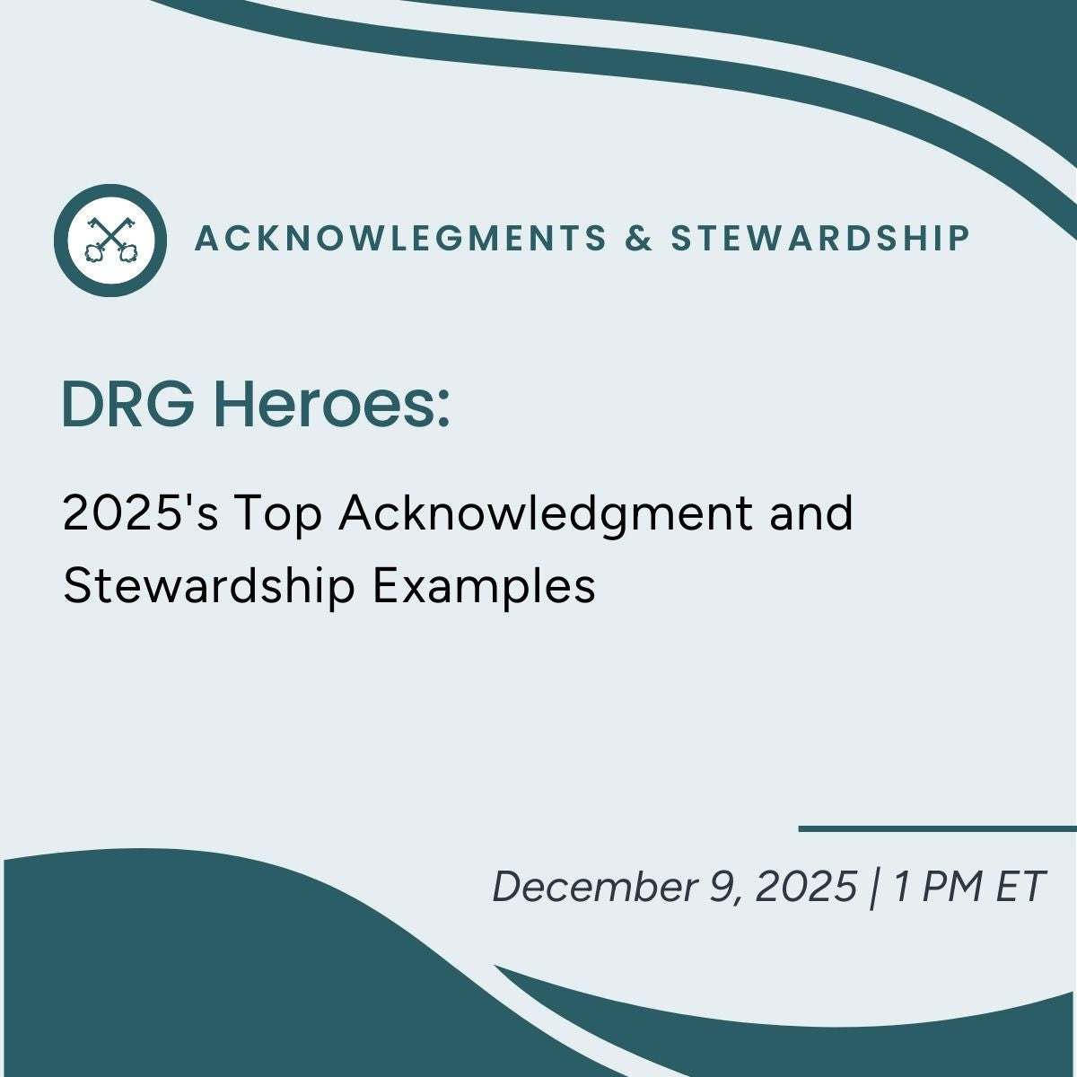 DRG Heroes: 2025's Top Acknowledgment and Stewardship Examples