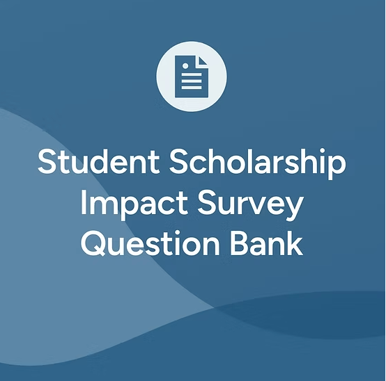 Student Scholarship Impact Survey Question Bank