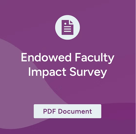 Endowed Faculty Impact Survey