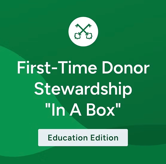 First-Time Donor Stewardship Education Edition