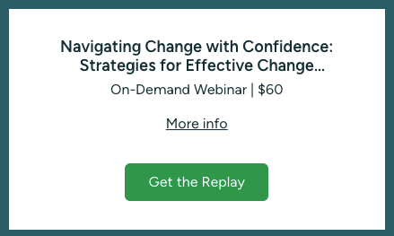 Navigating Change with Confidence: Strategies for Effective Change Management and Resilience