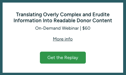 Translating Overly Complex and Erudite Information Into Readable Donor Content