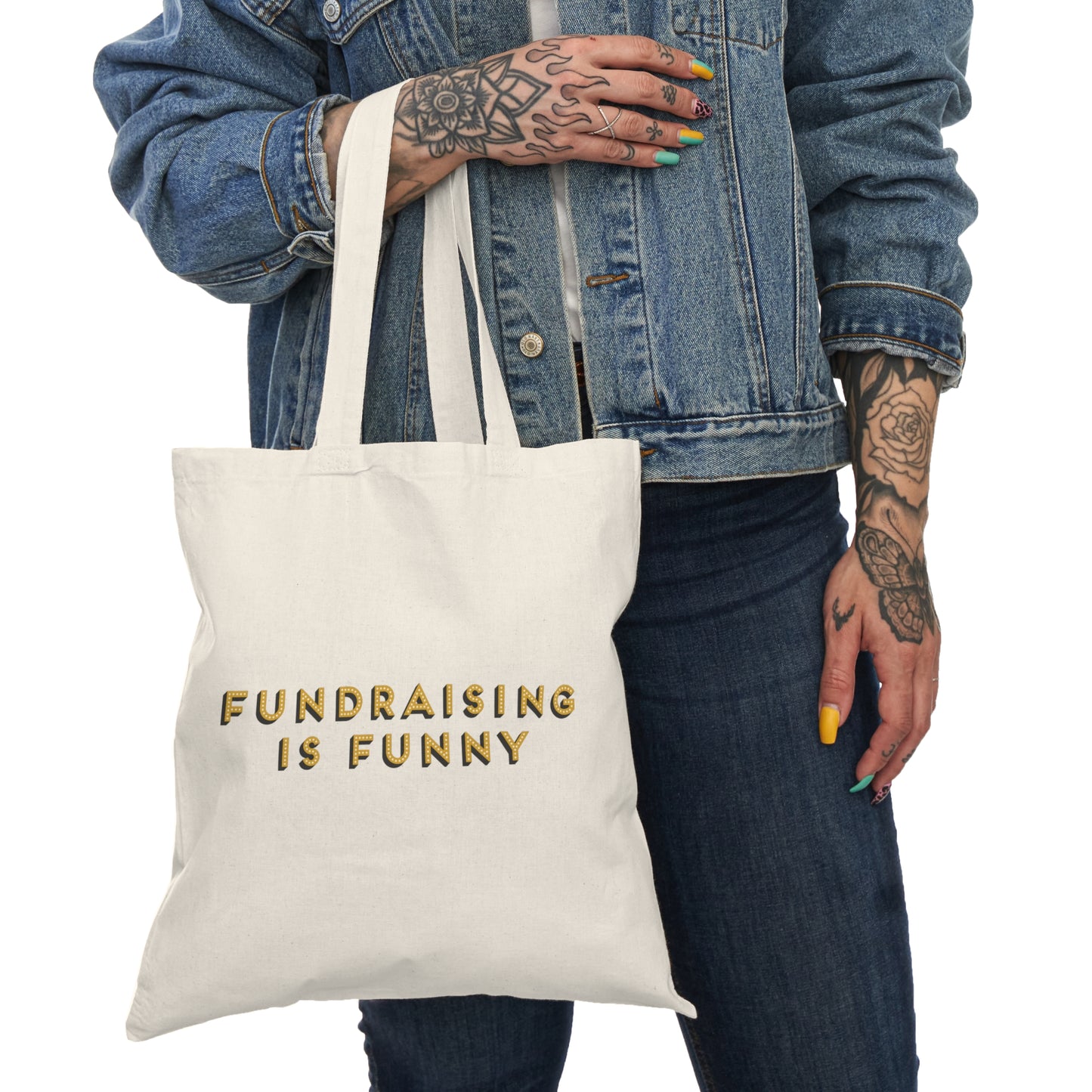 "Fundraising is funny" Tote Bag