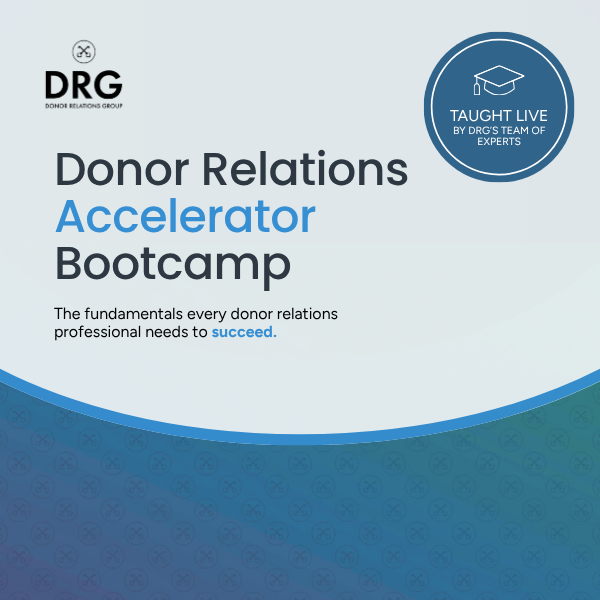 DRG's Donor Relations Accelerator Bootcamp