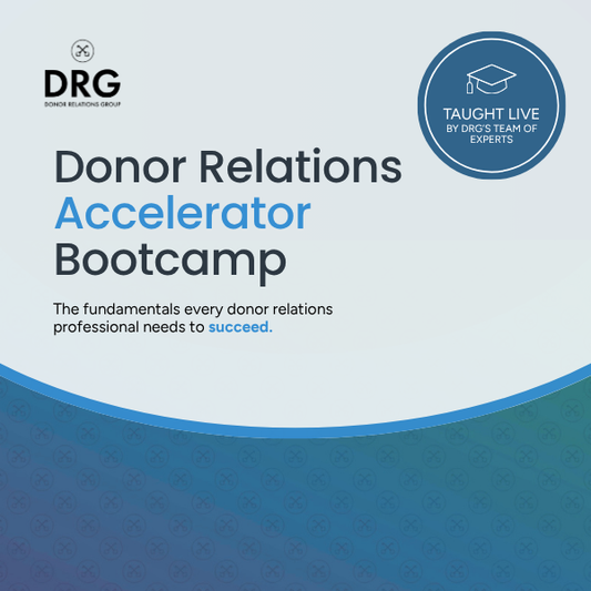 DRG's Donor Relations Accelerator Bootcamp