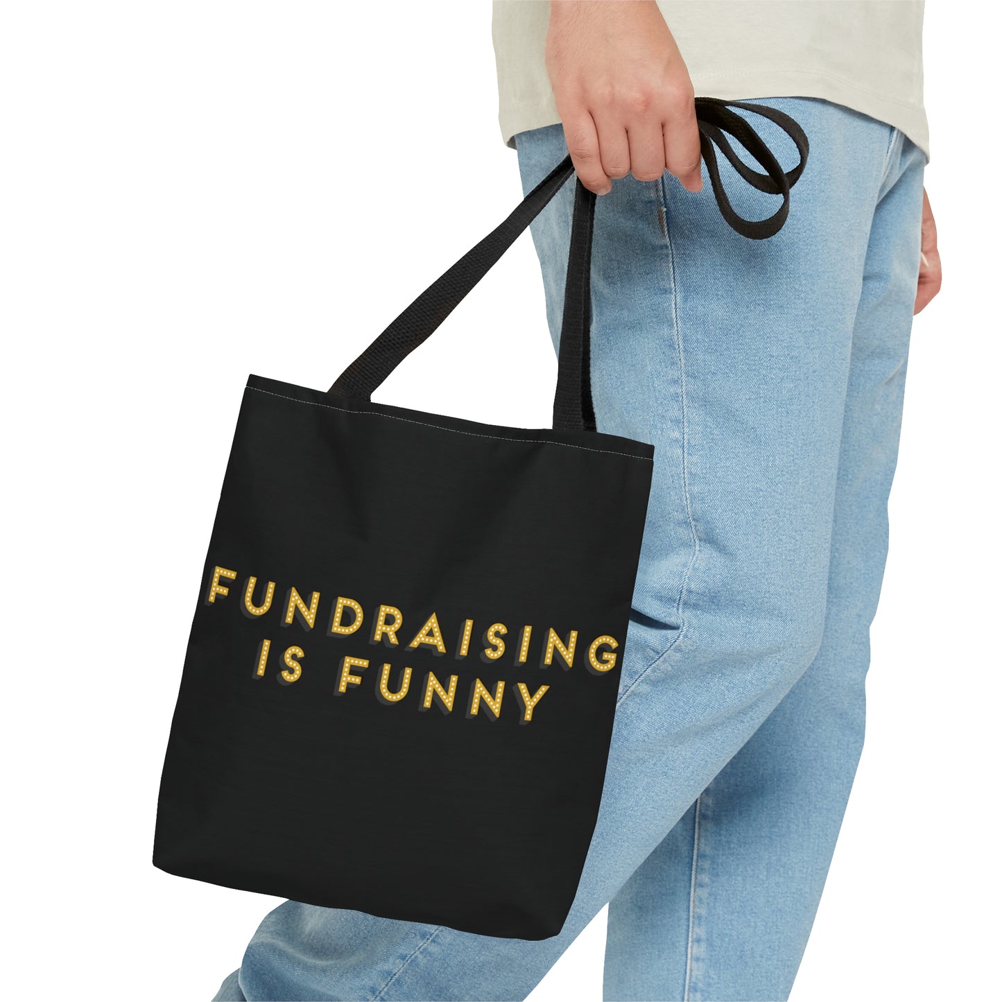 "Fundraiser is Funny" Tote Bag