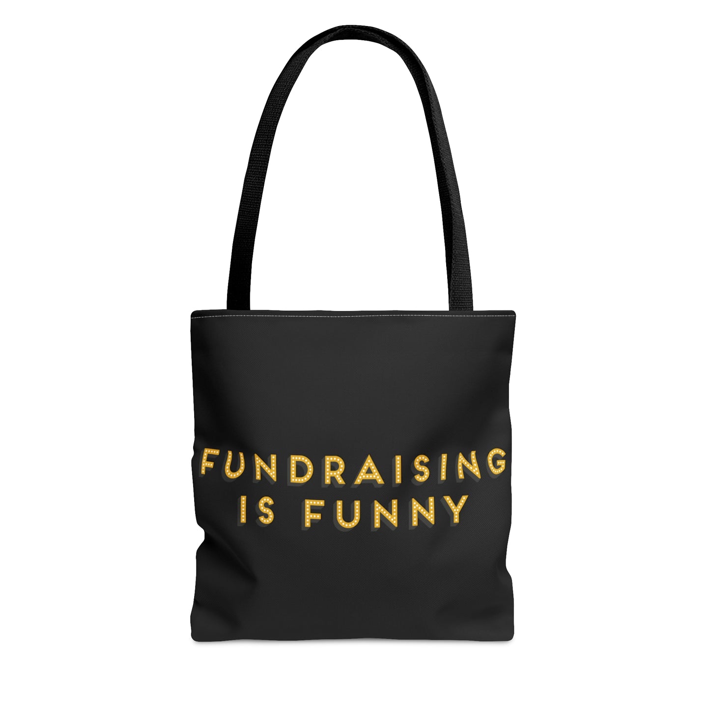 "Fundraiser is Funny" Tote Bag