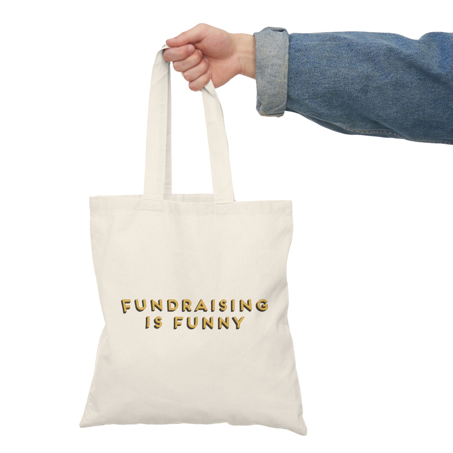 "Fundraising is funny" Tote Bag