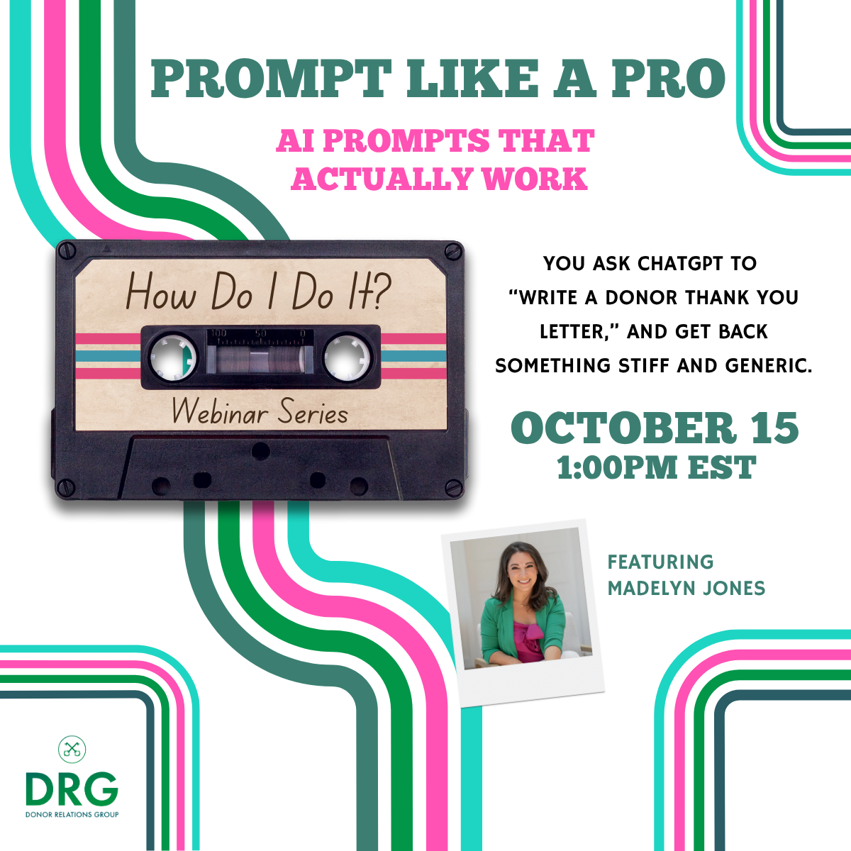 Prompt Like a Pro – AI Prompts that Actually Work – Donor Relations Group