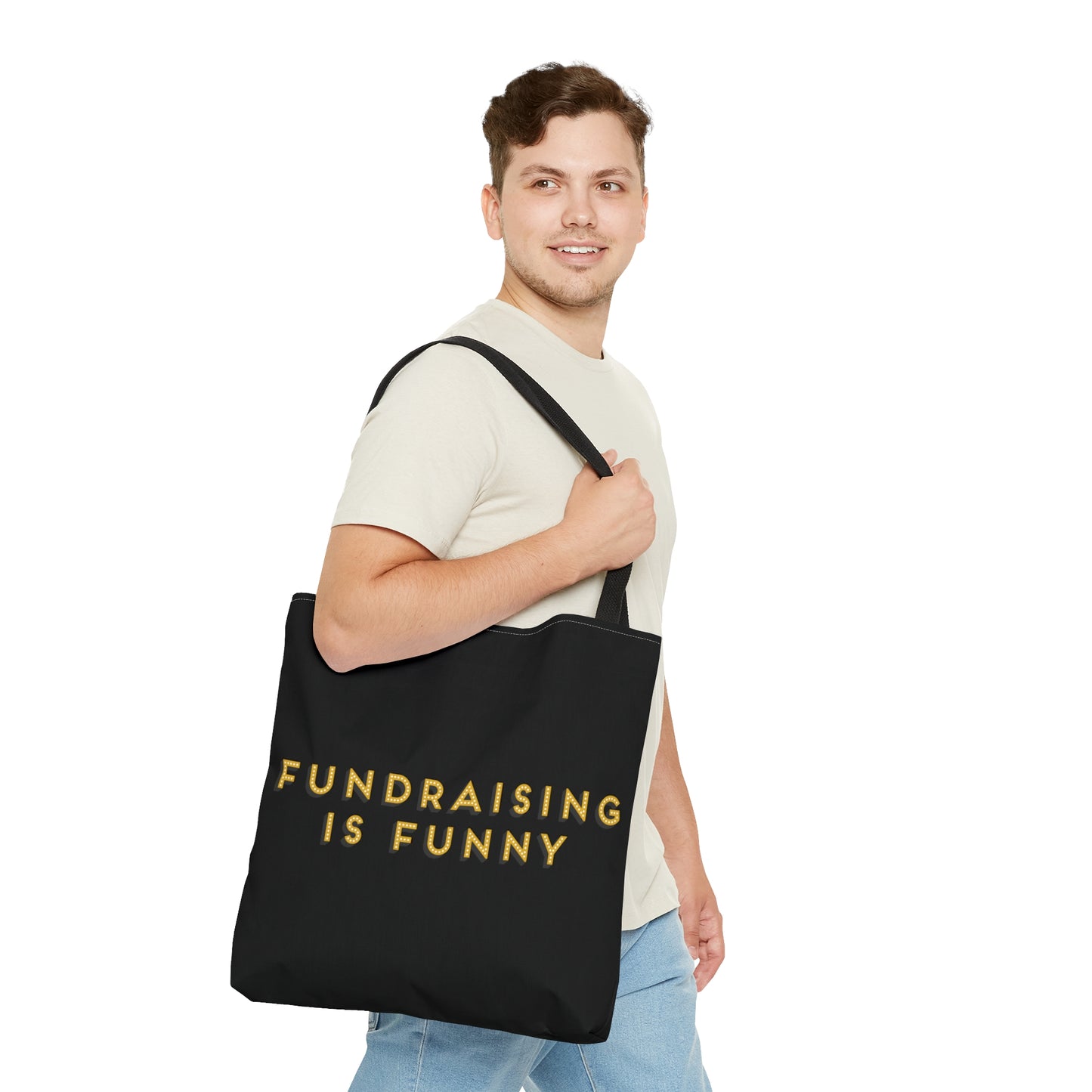 "Fundraiser is Funny" Tote Bag