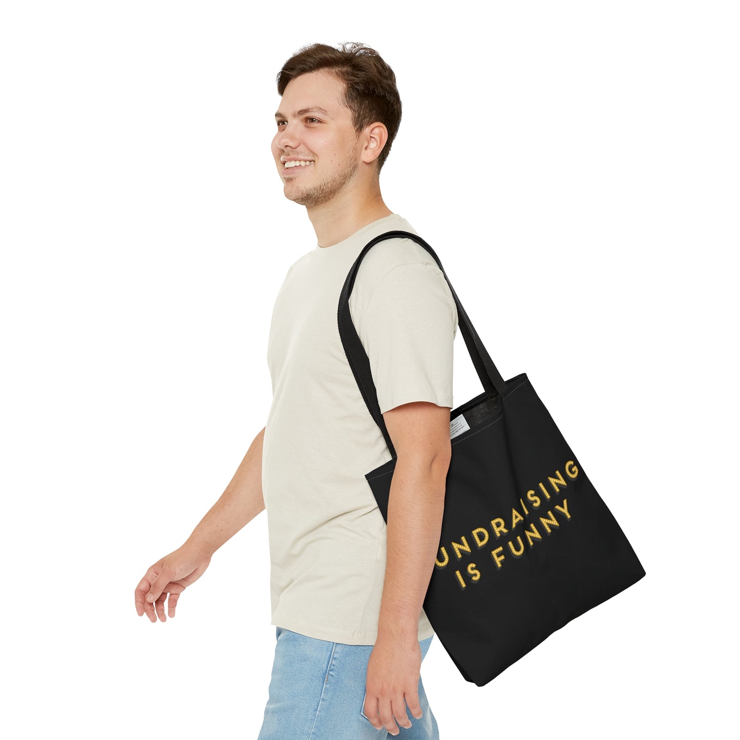 "Fundraiser is Funny" Tote Bag