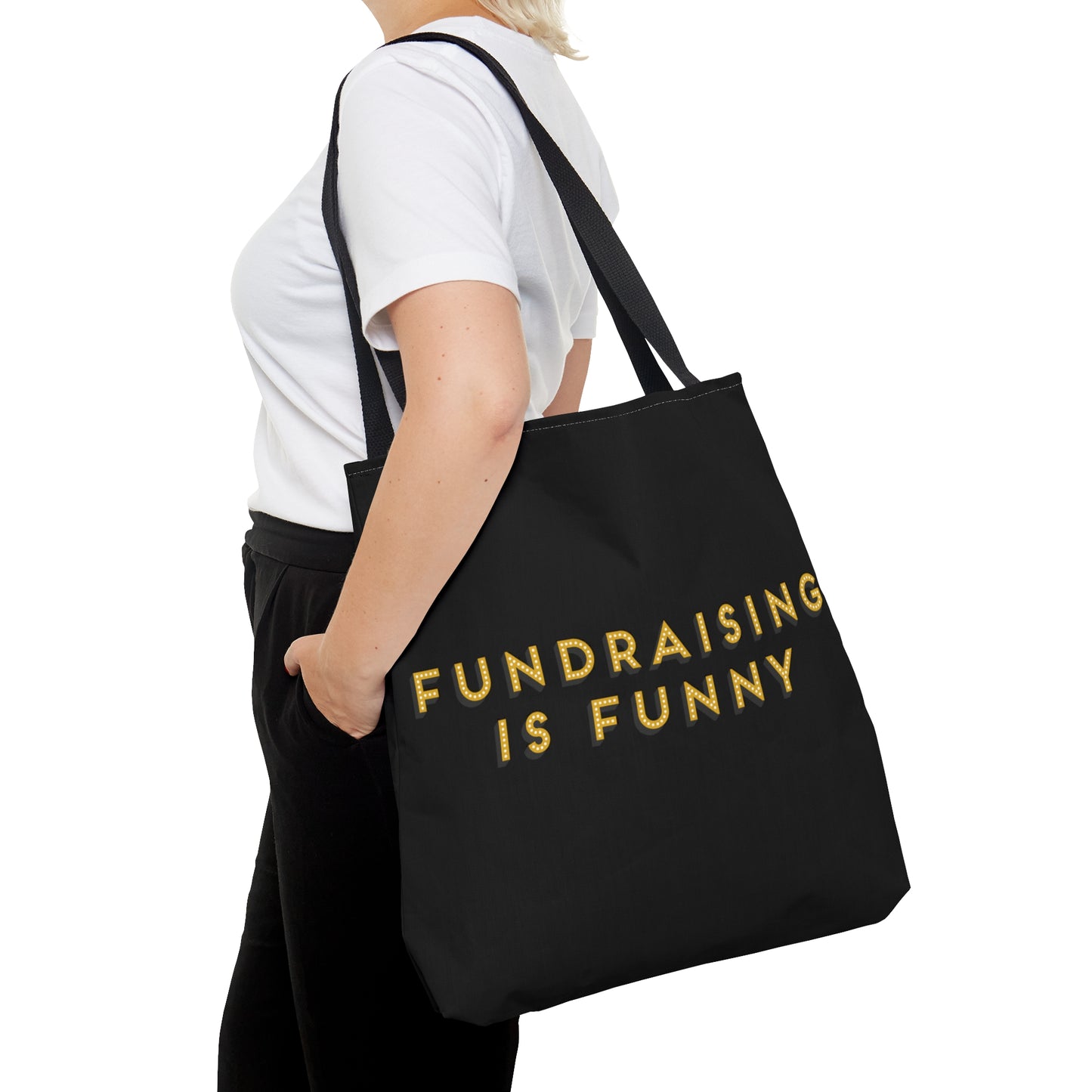 "Fundraiser is Funny" Tote Bag