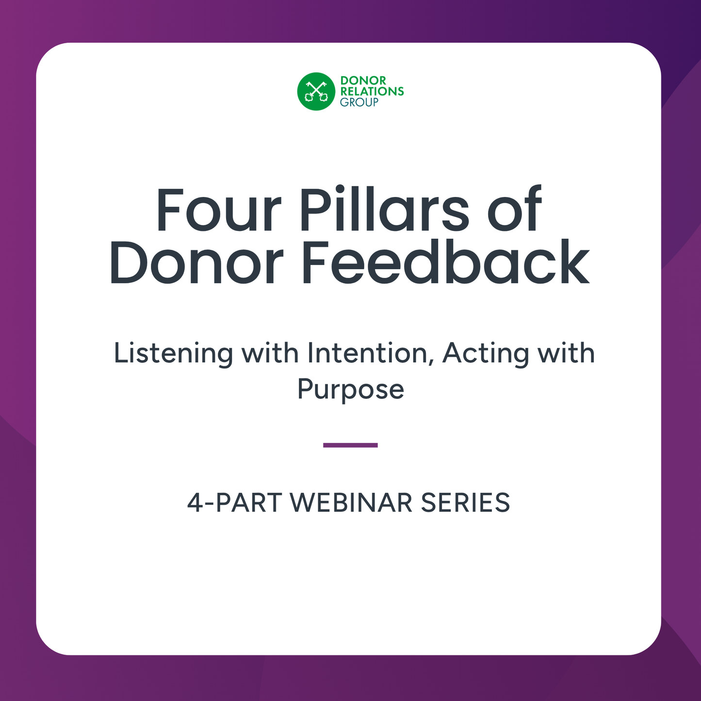 Four Pillars of Donor Feedback Webinar Series