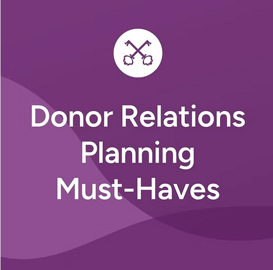 Donor Relations Planning Must-Haves
