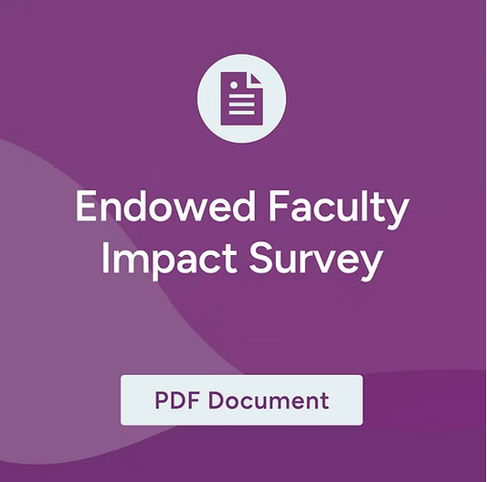 Endowed Faculty Impact Survey