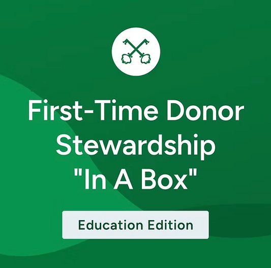 First-Time Donor Stewardship Education Edition