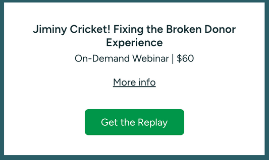 Jiminy Cricket! Fixing the Broken Donor Experience