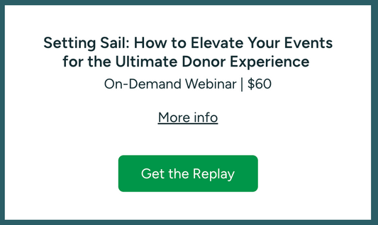 Setting Sail: How to Elevate Your Donor Events for the Ultimate Donor Experience