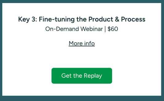 Writing Series: Key 3 - Fine-tuning the Product & Process