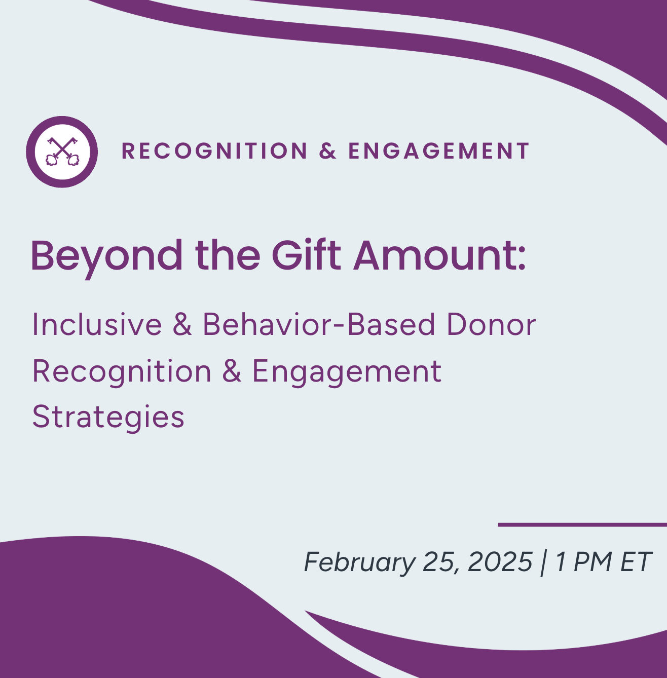 Beyond the Gift Amount: Inclusive & Behavior-Based Donor Recognition & Engagement Strategies