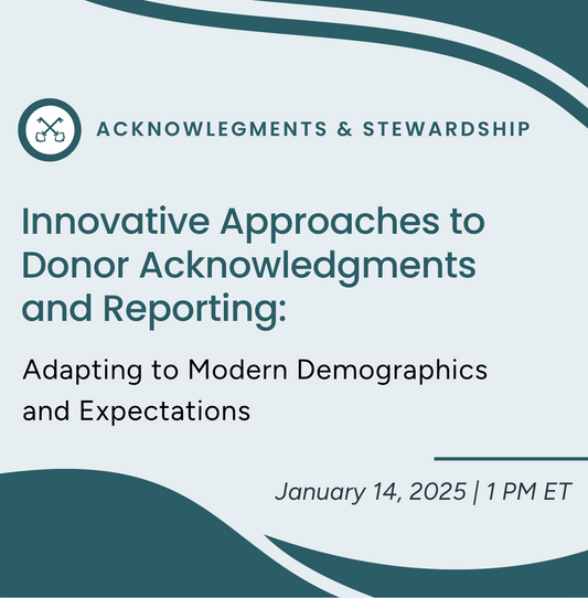 Innovative Approaches to Donor Acknowledgments and Reporting