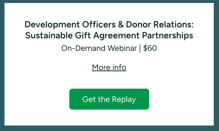 Development Officers & Donor Relations: Sustainable Gift Agreement Partnerships