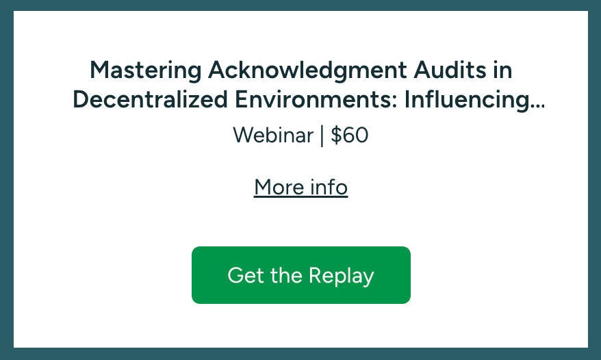 Mastering Acknowledgment Audits in Decentralized Environments: Influencing Change Together