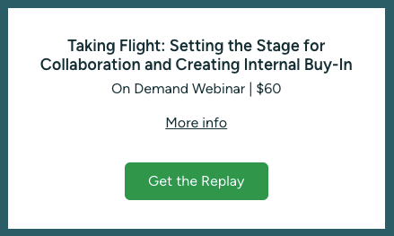 Taking Flight: Setting the Stage for Collaboration and Creating Internal Buy-In