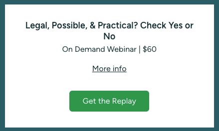 Legal, Possible, & Practical? Check Yes or No