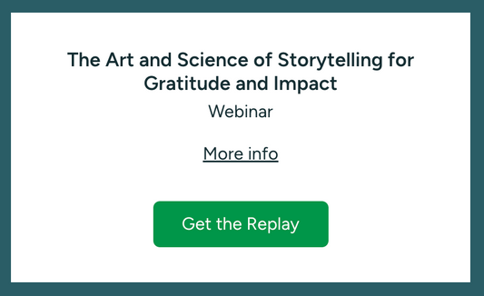 The Art and Science of Storytelling for Gratitude and Impact