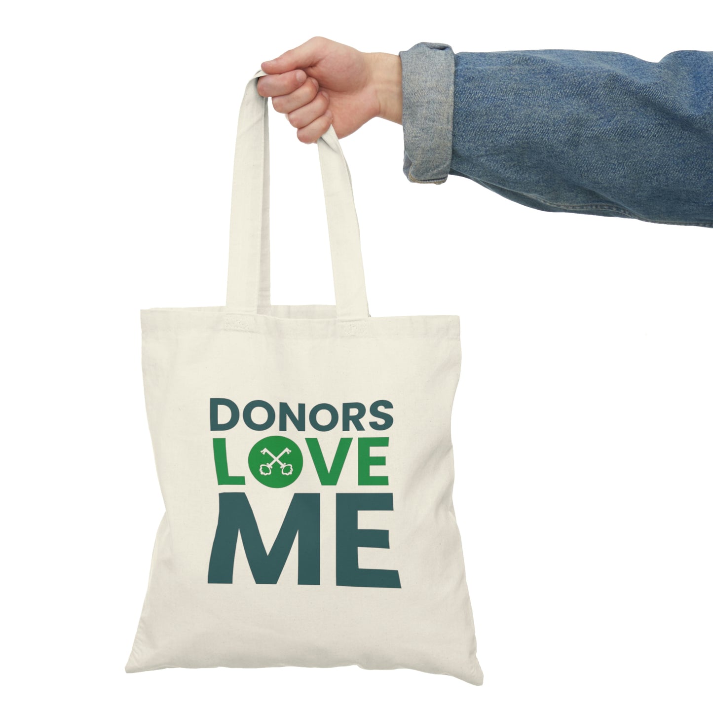 "Donors love me" Tote Bag