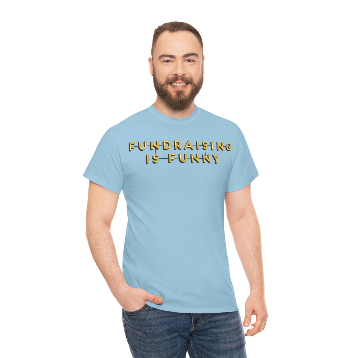 Unisex "Fundraising is Funny" Cotton Tee - Plus Sizes