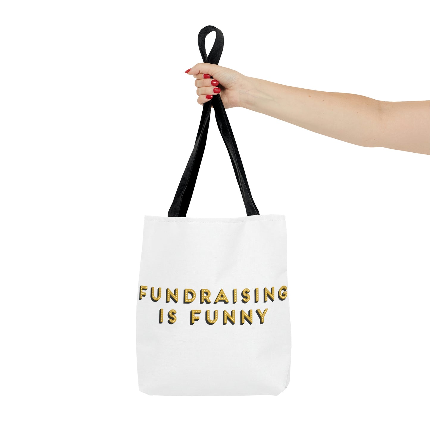 "Fundraising is Funny" Tote Bag