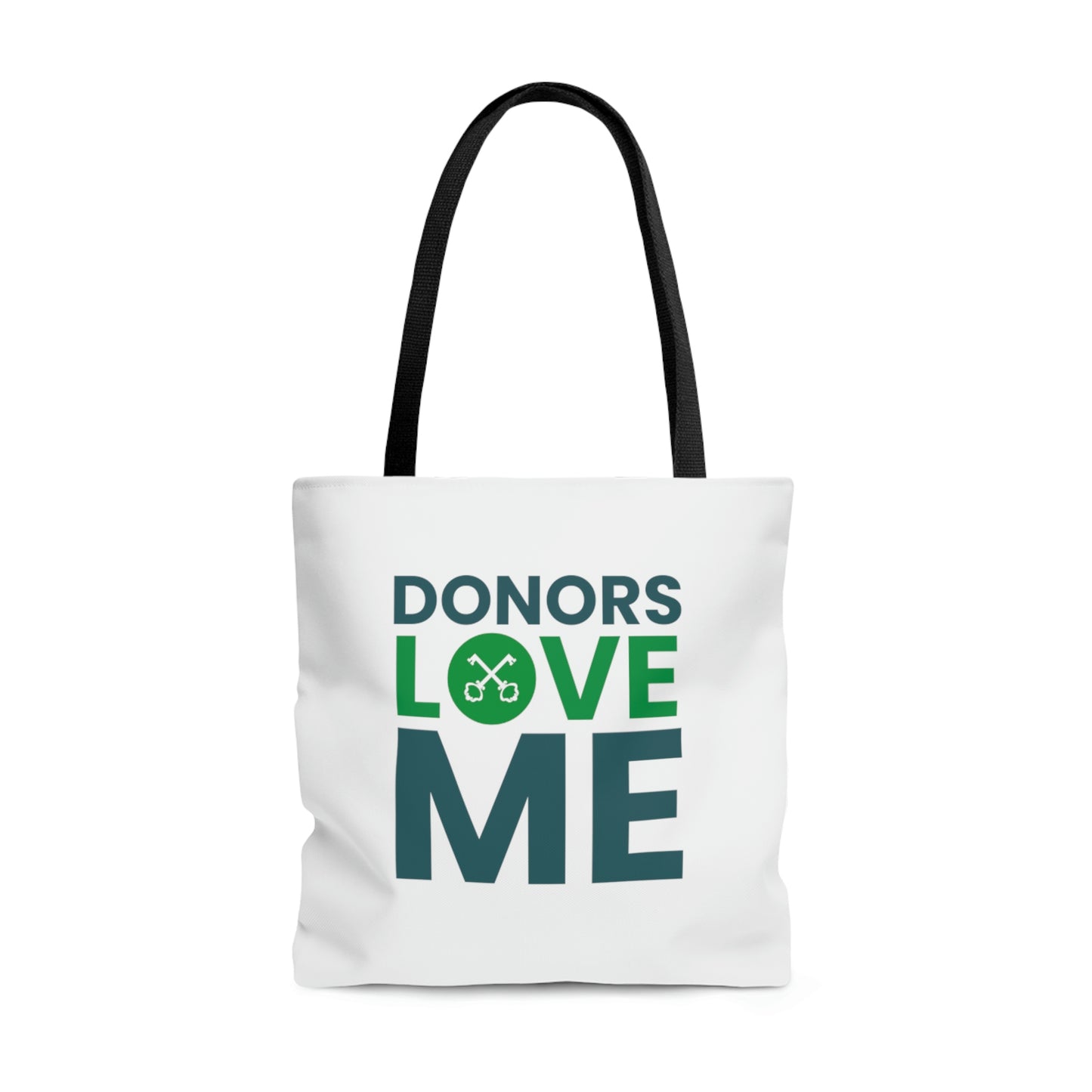 "Donors love me" Tote Bag