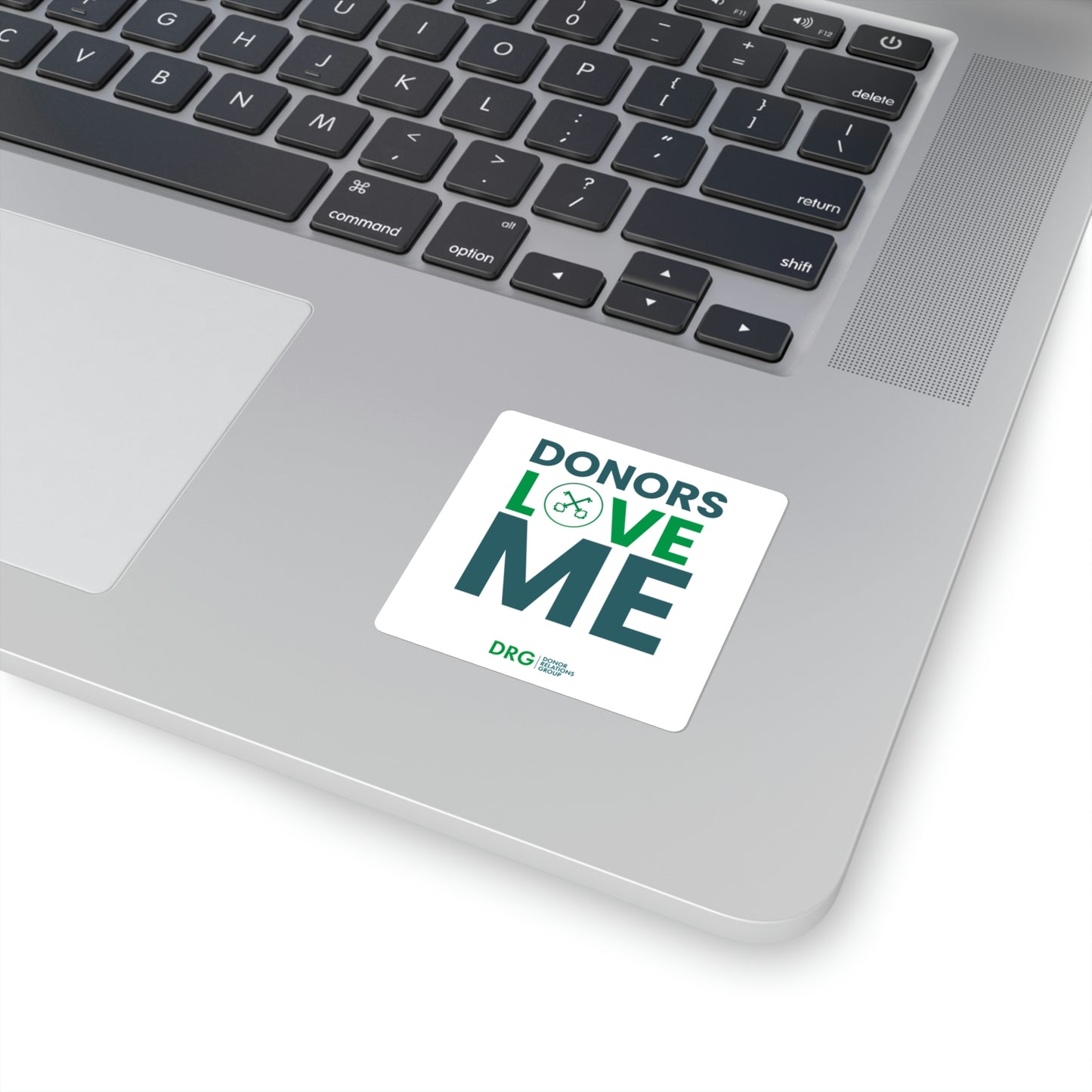 "Donors love me" Square Sticker