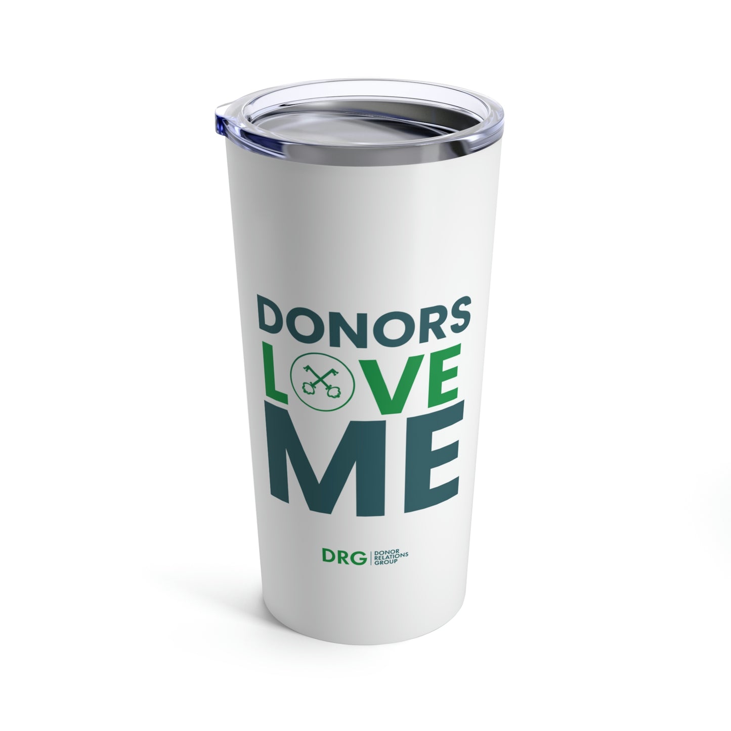 "Donors Love Me " 20oz  Tumbler