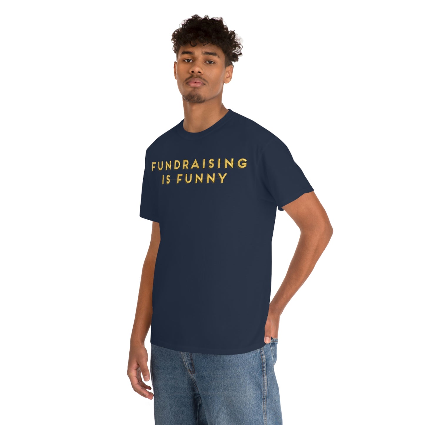 Unisex "Fundraising is Funny" Cotton Tee - Plus Sizes