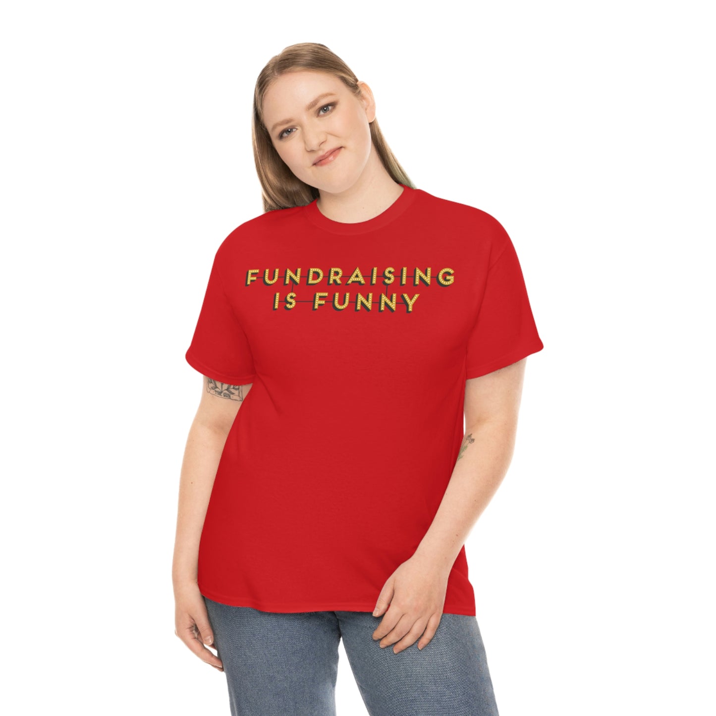 Unisex "Fundraising is Funny" Cotton Tee - Plus Sizes