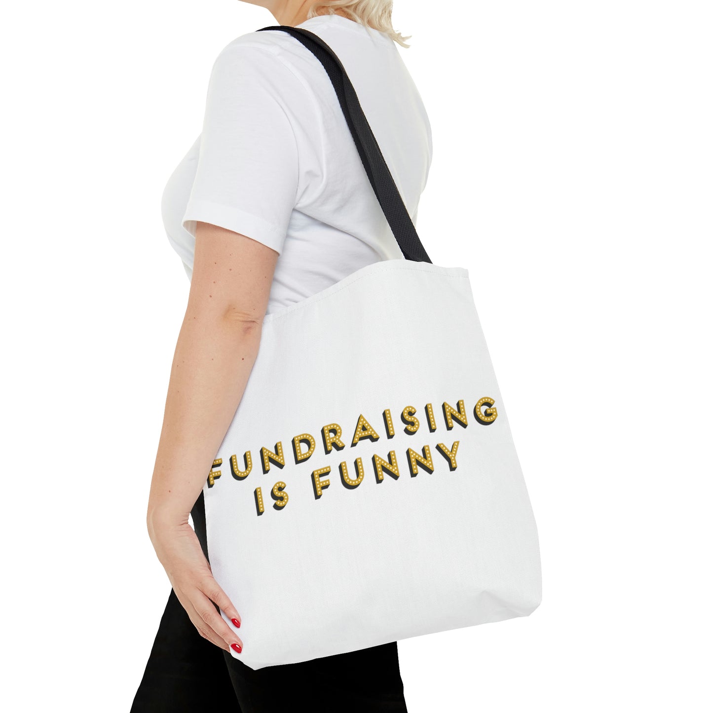 "Fundraising is Funny" Tote Bag