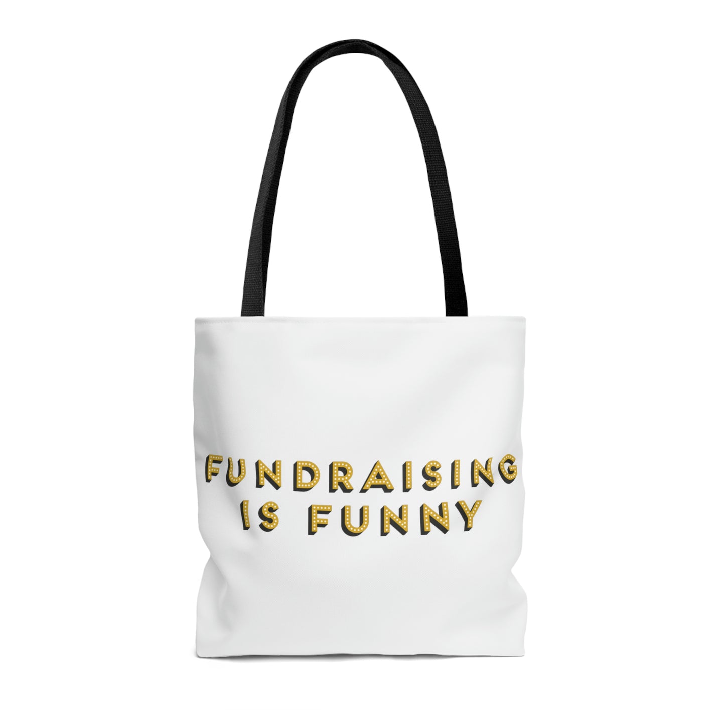 "Fundraising is Funny" Tote Bag