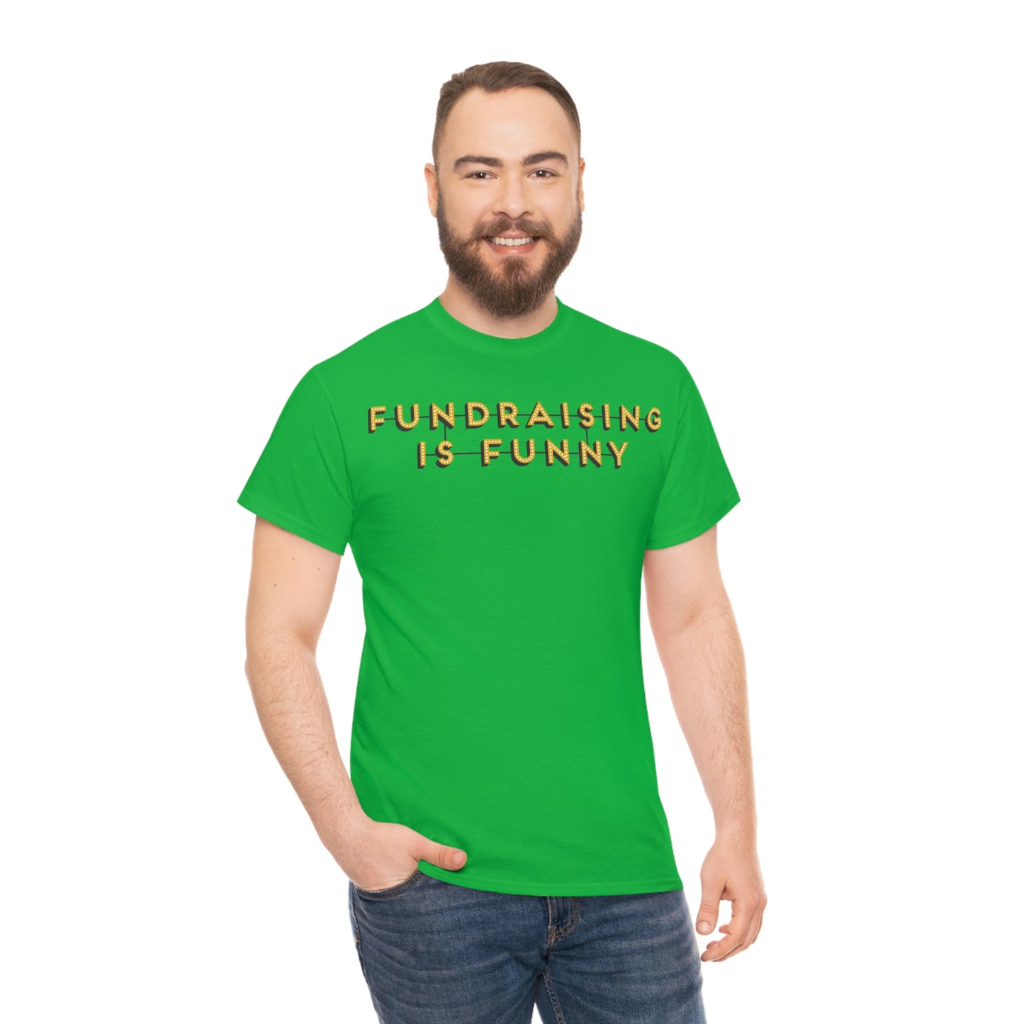 Unisex "Fundraising is Funny" Cotton Tee - Plus Sizes