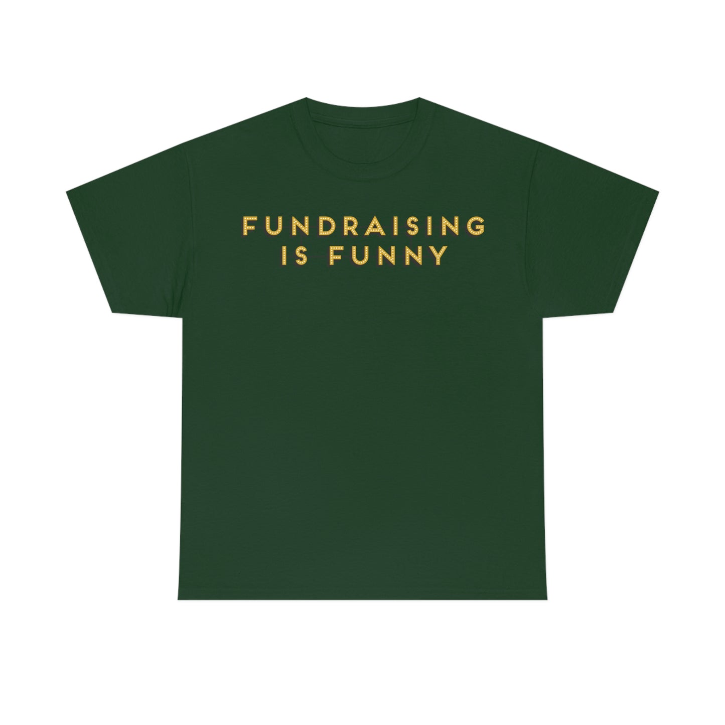 Unisex "Fundraising is Funny" Cotton Tee - Plus Sizes