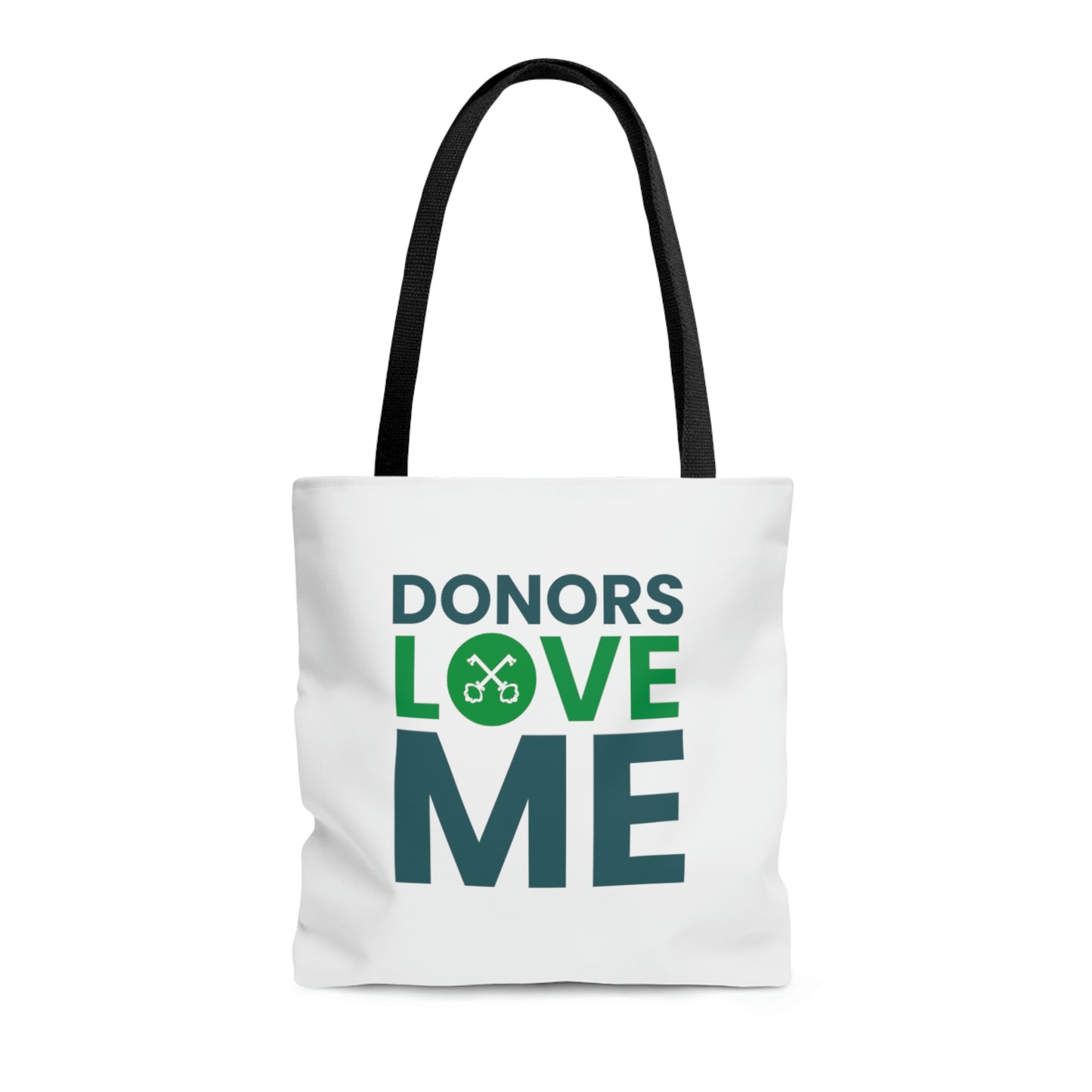 "Donors love me" Tote Bag