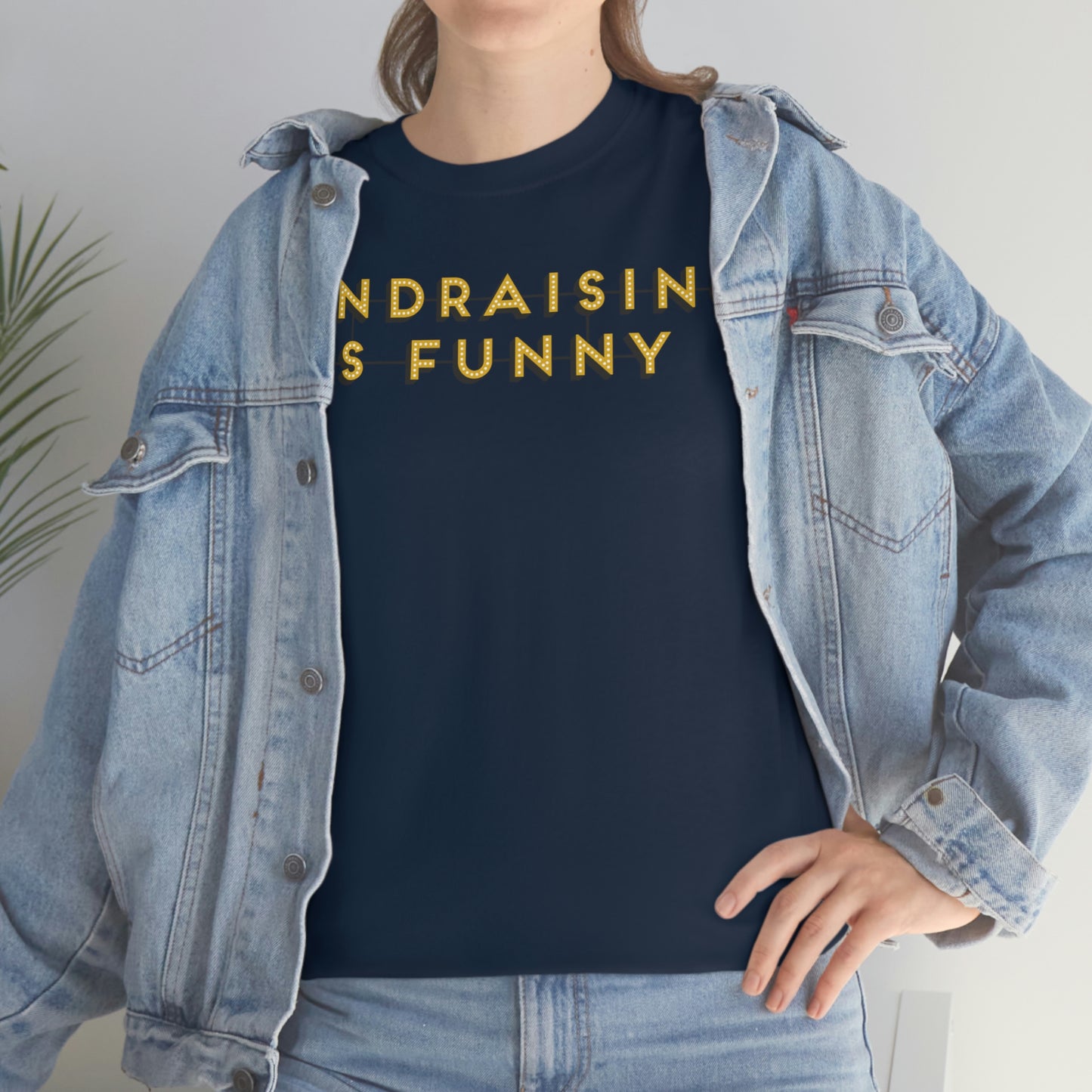 Unisex "Fundraising is Funny" Cotton Tee - Plus Sizes