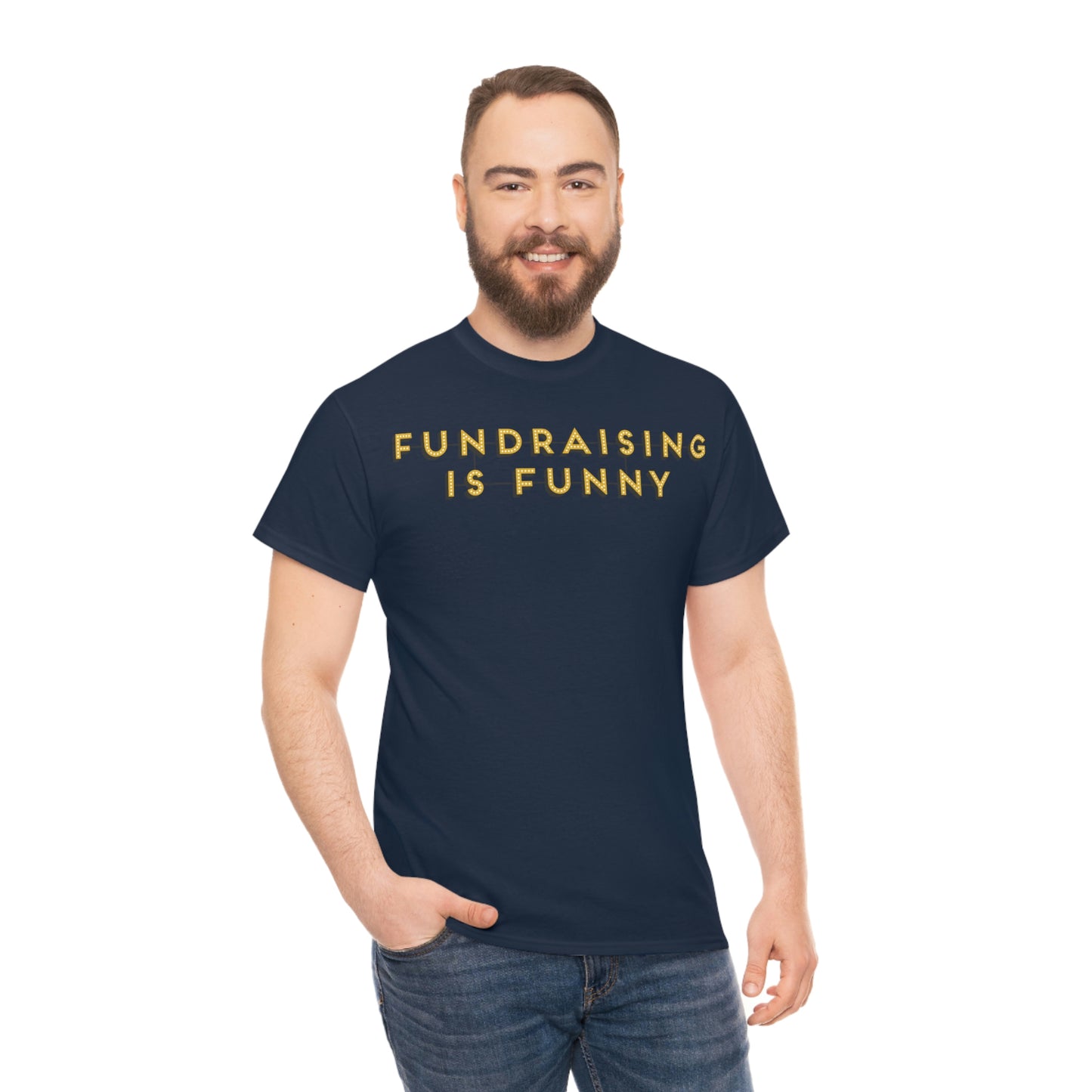 Unisex "Fundraising is Funny" Cotton Tee - Plus Sizes