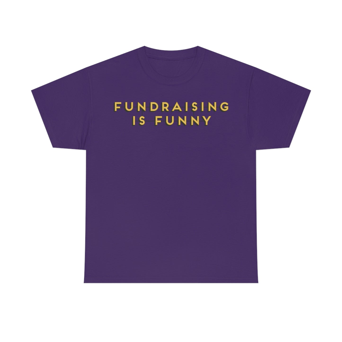 Unisex "Fundraising is Funny" Cotton Tee - Plus Sizes