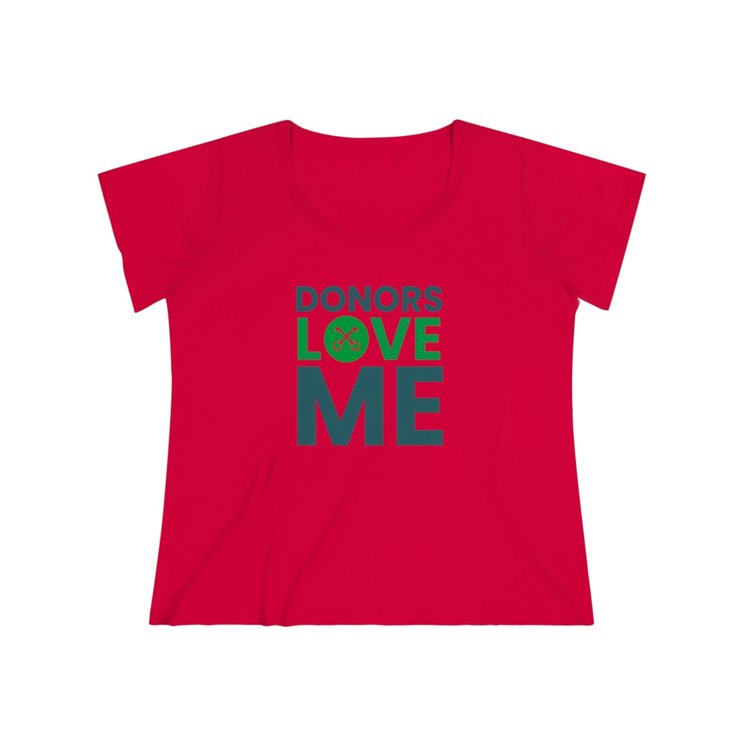 "Donors love me" Women's Curvy Tee