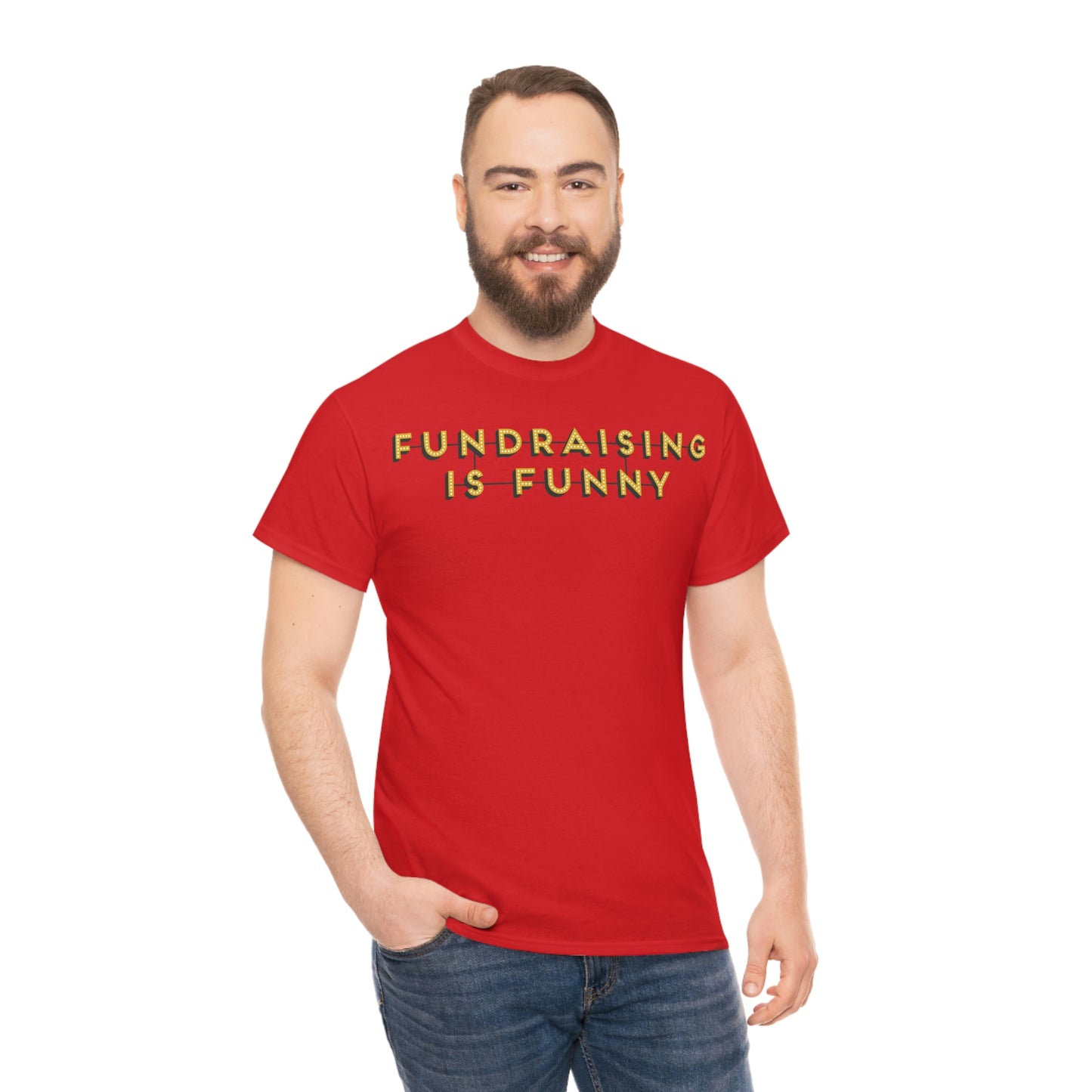 Unisex "Fundraising is Funny" Cotton Tee - Plus Sizes