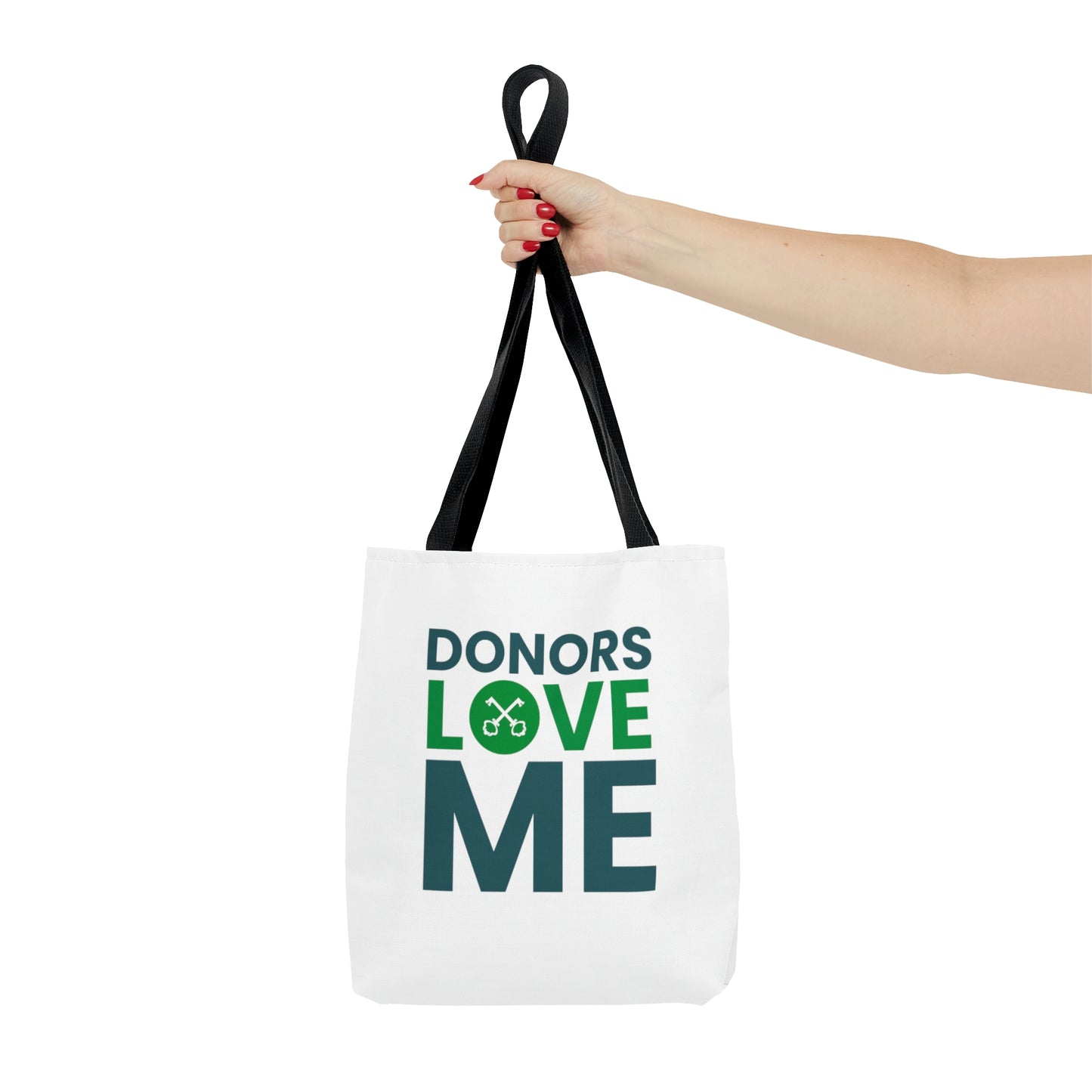 "Donors love me" Tote Bag